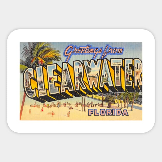 Greetings from Clearwater, Florida - Vintage Large Letter Postcard Sticker by Naves